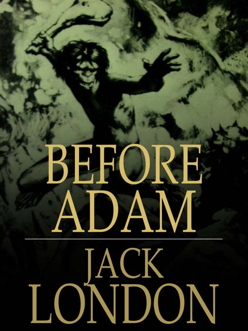Title details for Before Adam by Jack London - Available